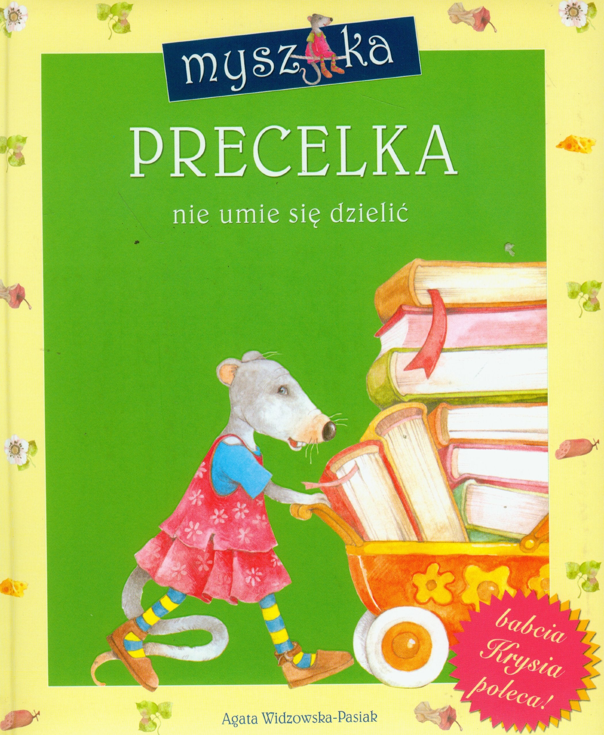 Myszka Precelka nie umie się dzielić Books