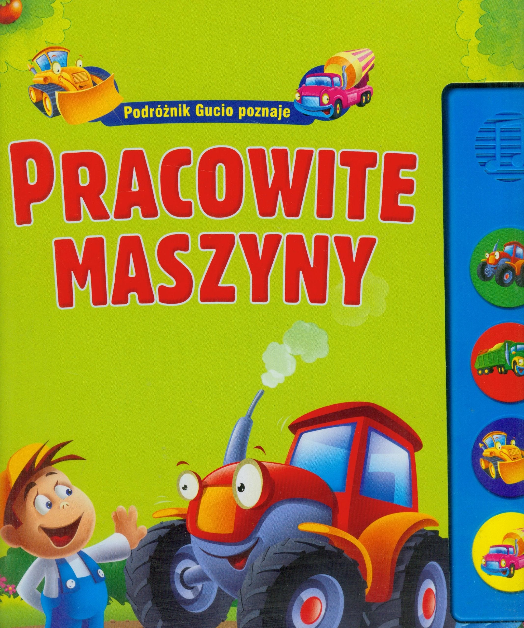 Pracowite maszyny (PODRÓŻNIK GUCIO POZNAJE) Books