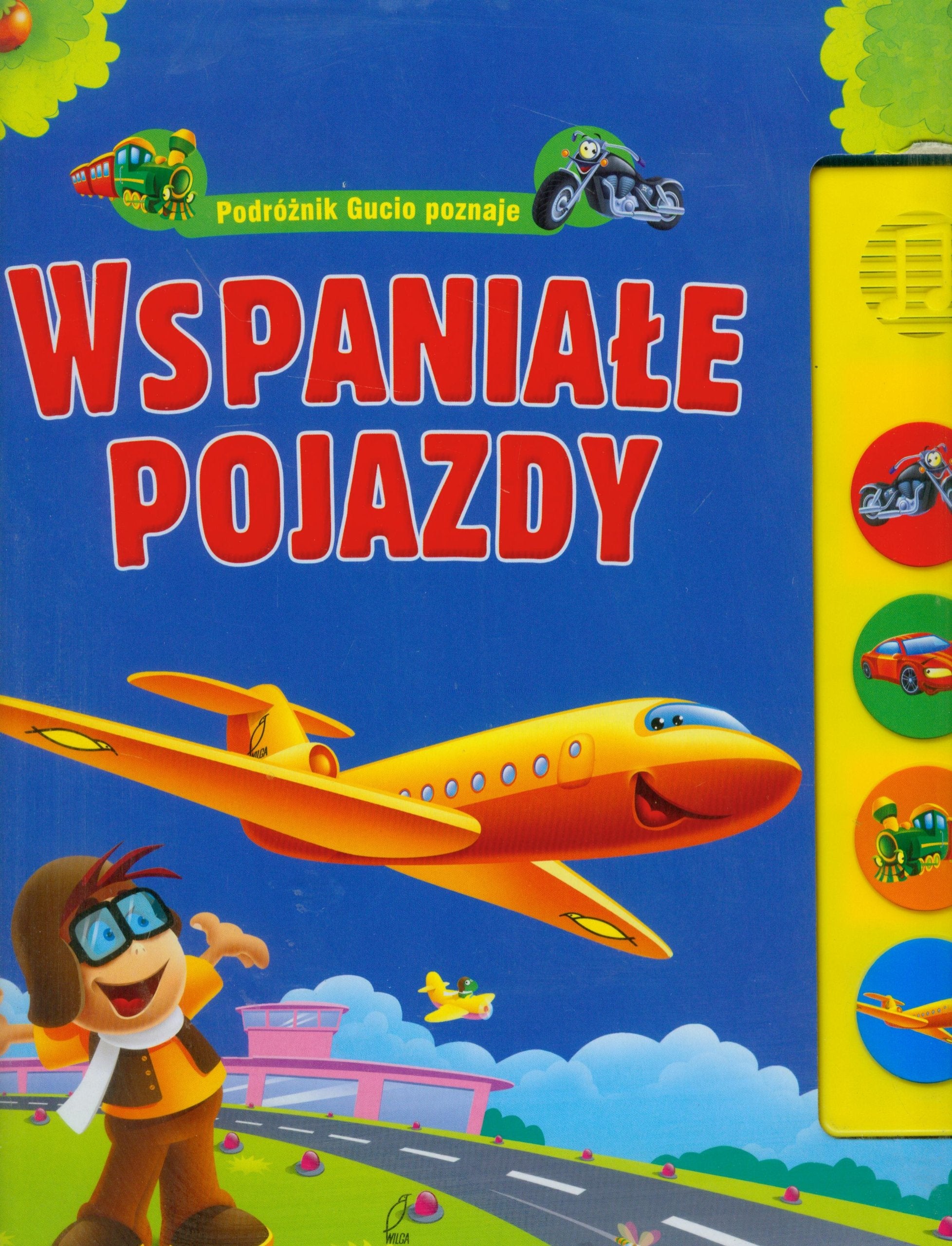 Wspaniałe pojazdy (PODRÓŻNIK GUCIO POZNAJE) Books