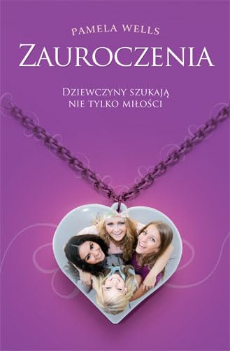 Zauroczenia: Dziewczyny szukają nie tylko miłości book