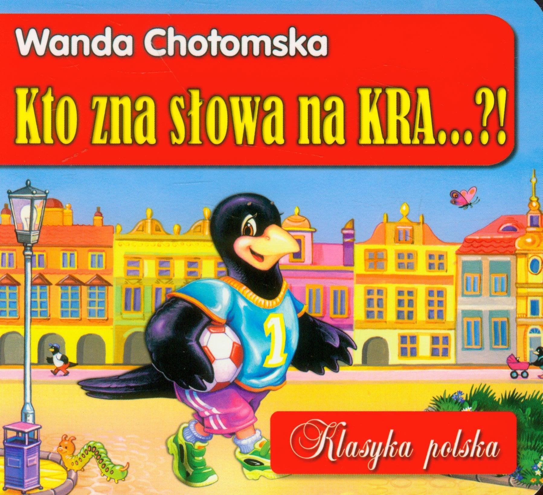 Kto zna słowa na kra...?! (KLASYKA ŚWIATOWA) Books