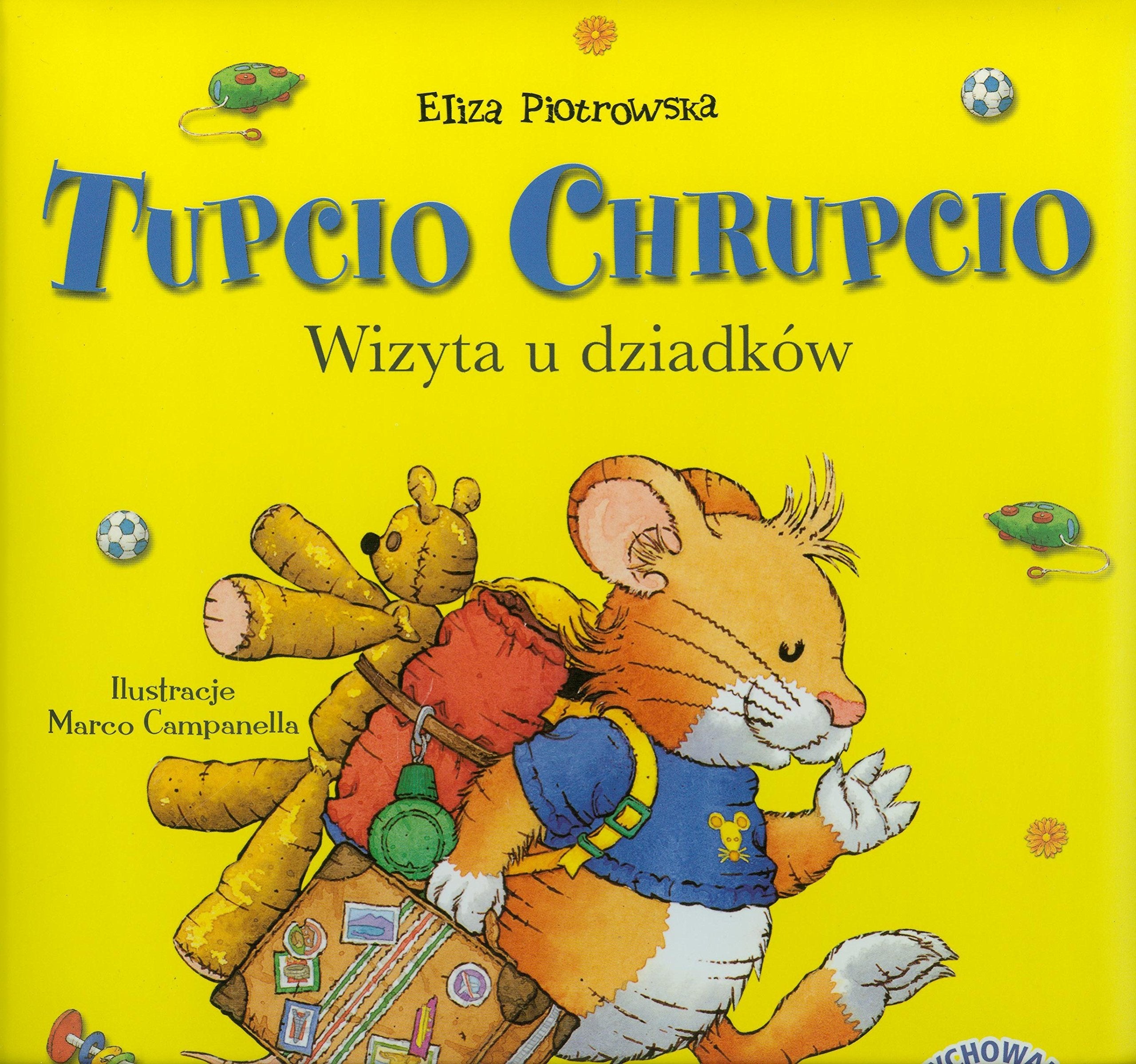 Tupcio Chrupcio Wizyta u dziadków Books