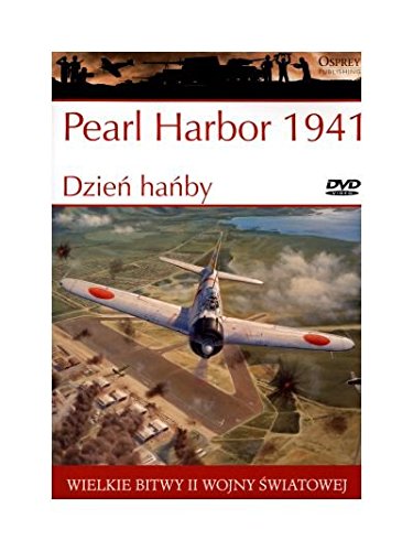 Wielkie bitwy II wojny swiatowej. Pearl Harbor 1941. Dzien hanby + DVD Books