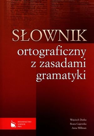 Slownik ortograficzny z zasadami gramatyki Books