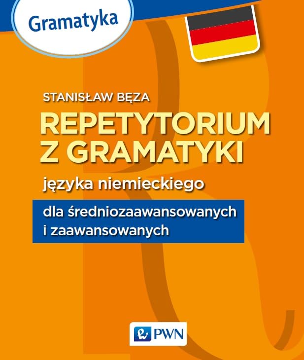 Repetytorium z gramatyki jÄzyka niemieckiego dla Ĺredniozaawansowanych i zaawansowanych - StanisĹaw BÄza book