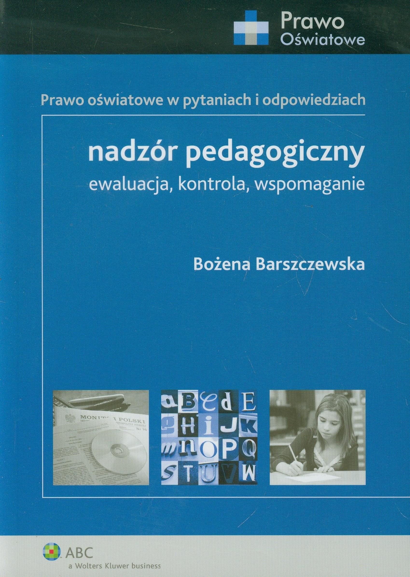 Nadzór pedagogiczny: Ewaluacja, kontrola, wspomaganie (PRAWO OŚWIATOWE) Books