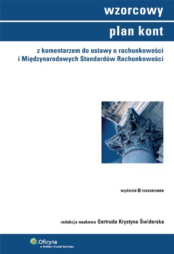 Wzorcowy plan kont z komentarzem do ustawy o rachunkowości i Międzynarodowych Standardów Rachunkowości Books
