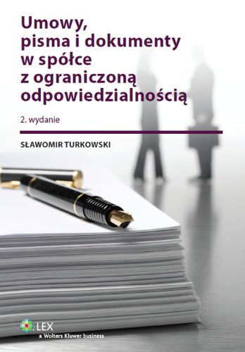 Umowy pisma i dokumenty w spolce z ograniczona odpowiedzialnoscia Law