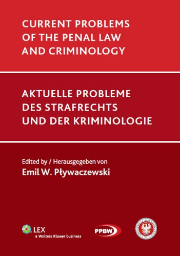 Current problems of the penal law and criminology Law