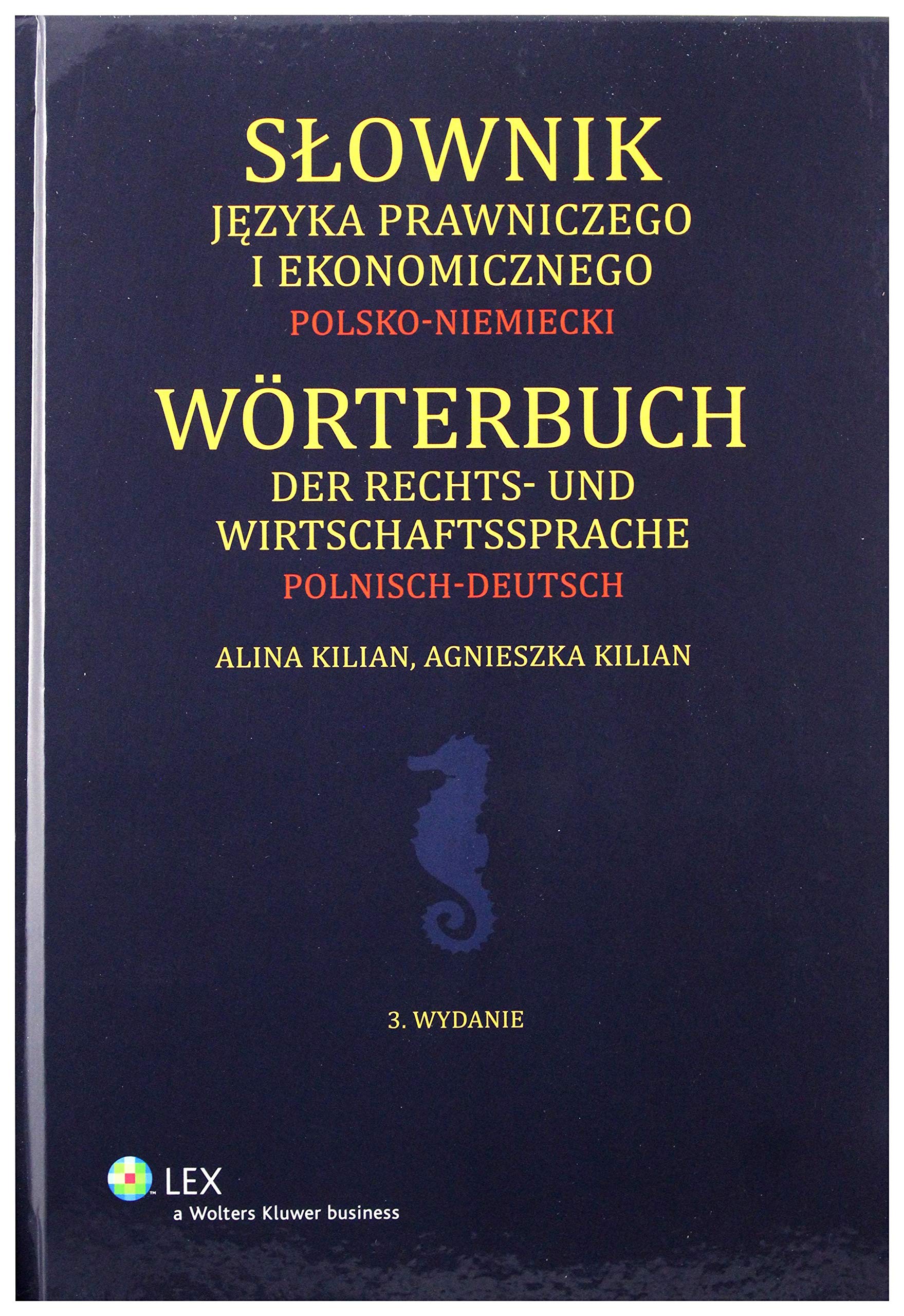 Slownik jezyka prawniczego i ekonomicznego Polsko-niemiecki (LEKSYKONY) Law