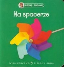 Rosnę i poznaję Na spacerze Books