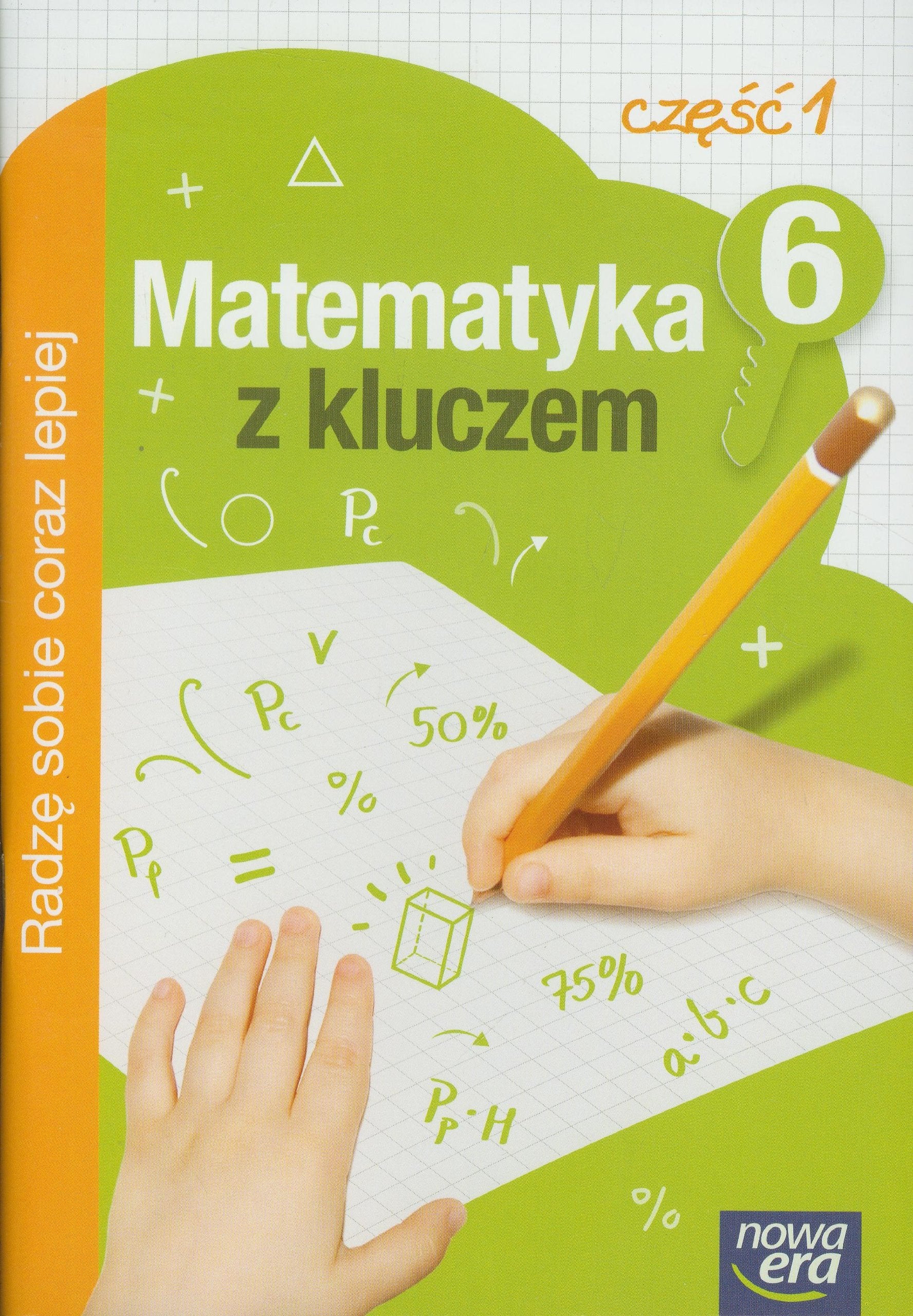 Matematyka z kluczem 6 Zeszyt cwiczen Czesc 1 Radze sobie coraz lepiej: szkola podstawowa Books