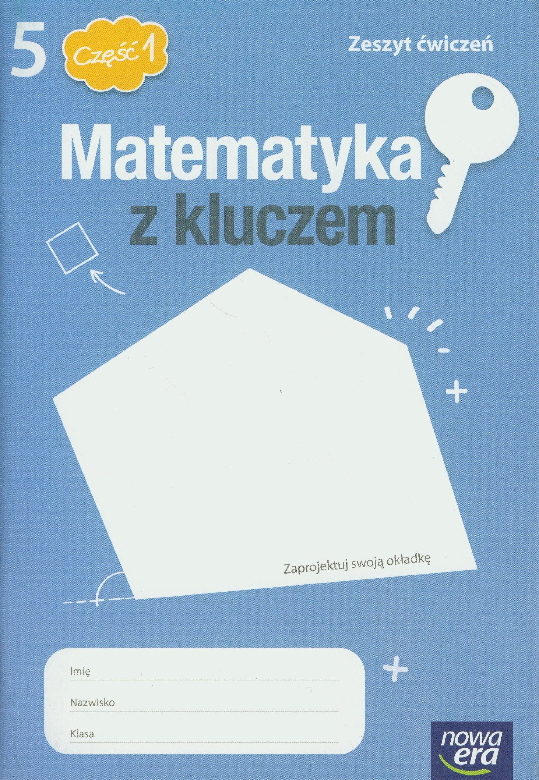 Matematyka z kluczem 5 zeszyt ćwiczeń część 1: Szkoła podstawowa Books