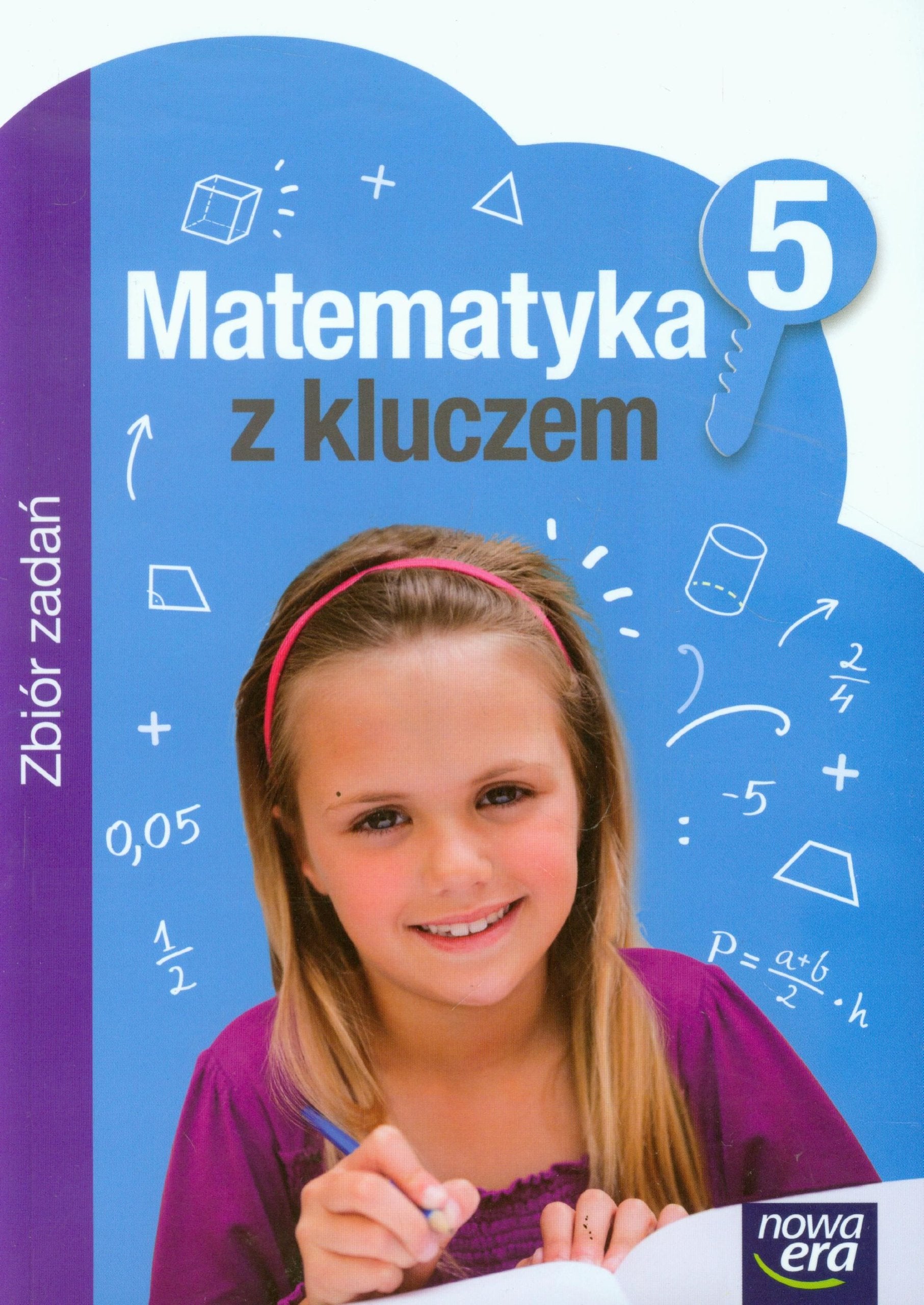 Matematyka z kluczem 5 Zbiór zadań: Szkoła podstawowa Books