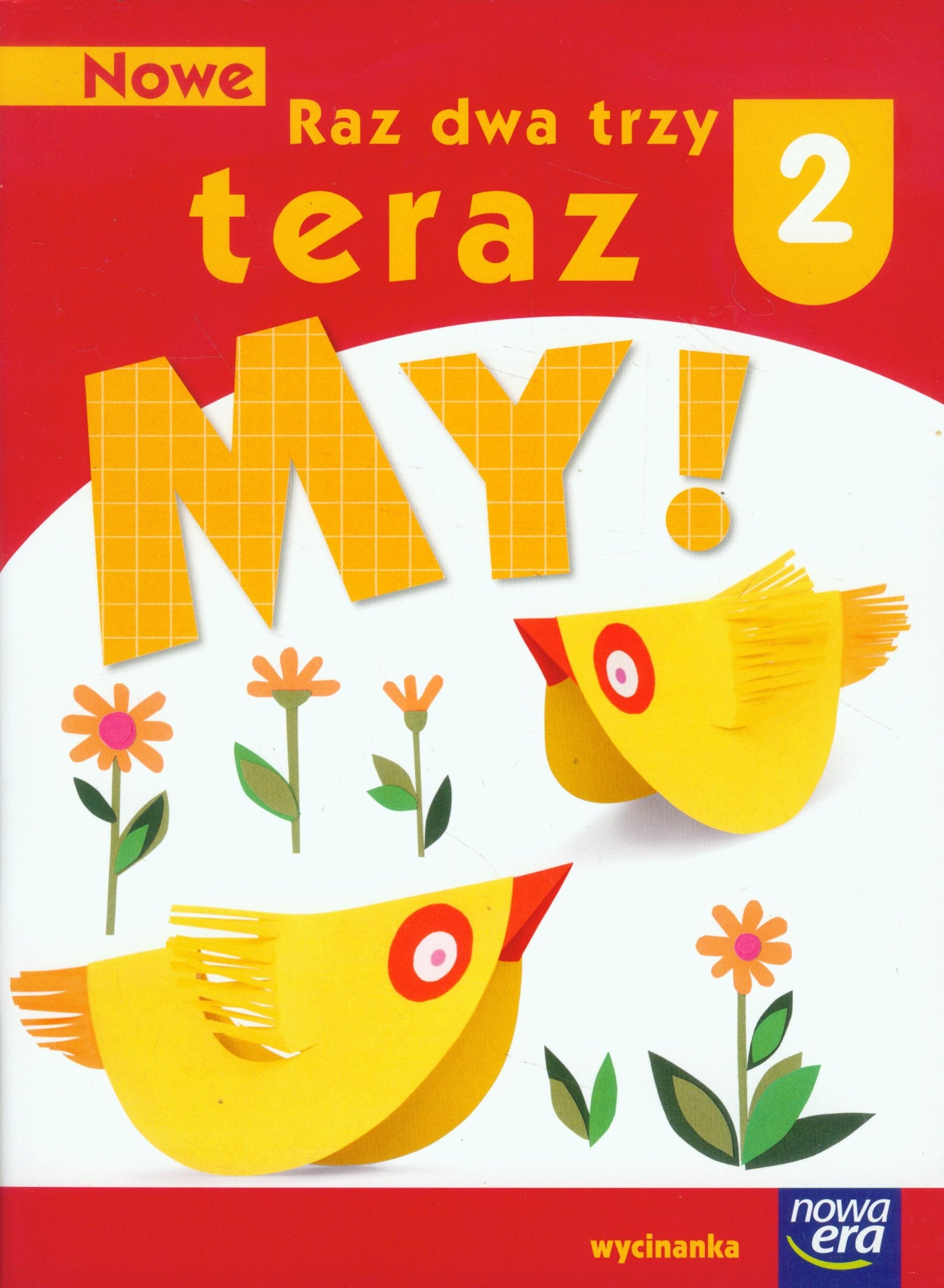 Nowe Raz dwa trzy teraz My 2 Wycinanka: Szkoła podstawowa Books