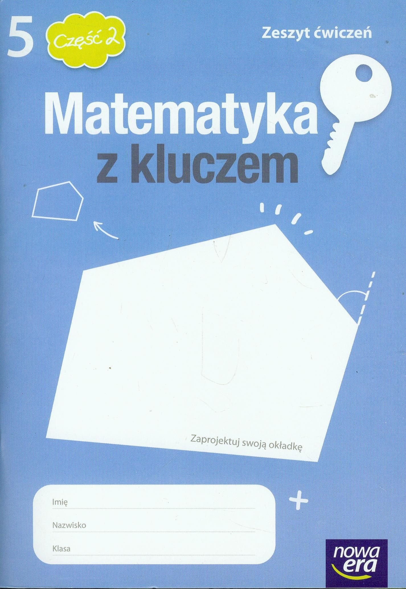 Matematyka z kluczem 5 zeszyt ćwiczeń część 2: Szkoła podstawowa Books