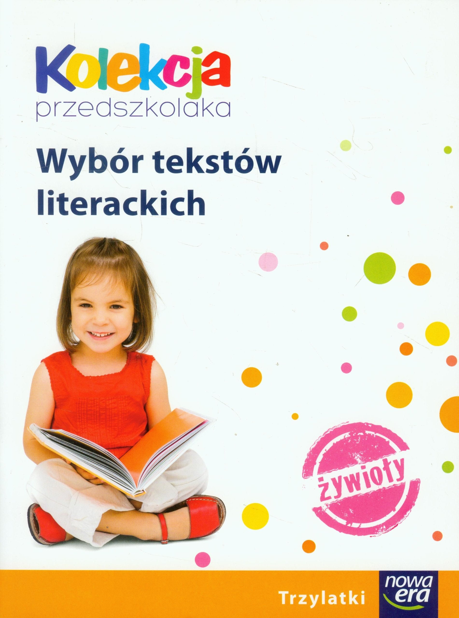 Kolekcja przedszkolaka Wybór tekstów literackich: Przedszkole. Trzylatki Books