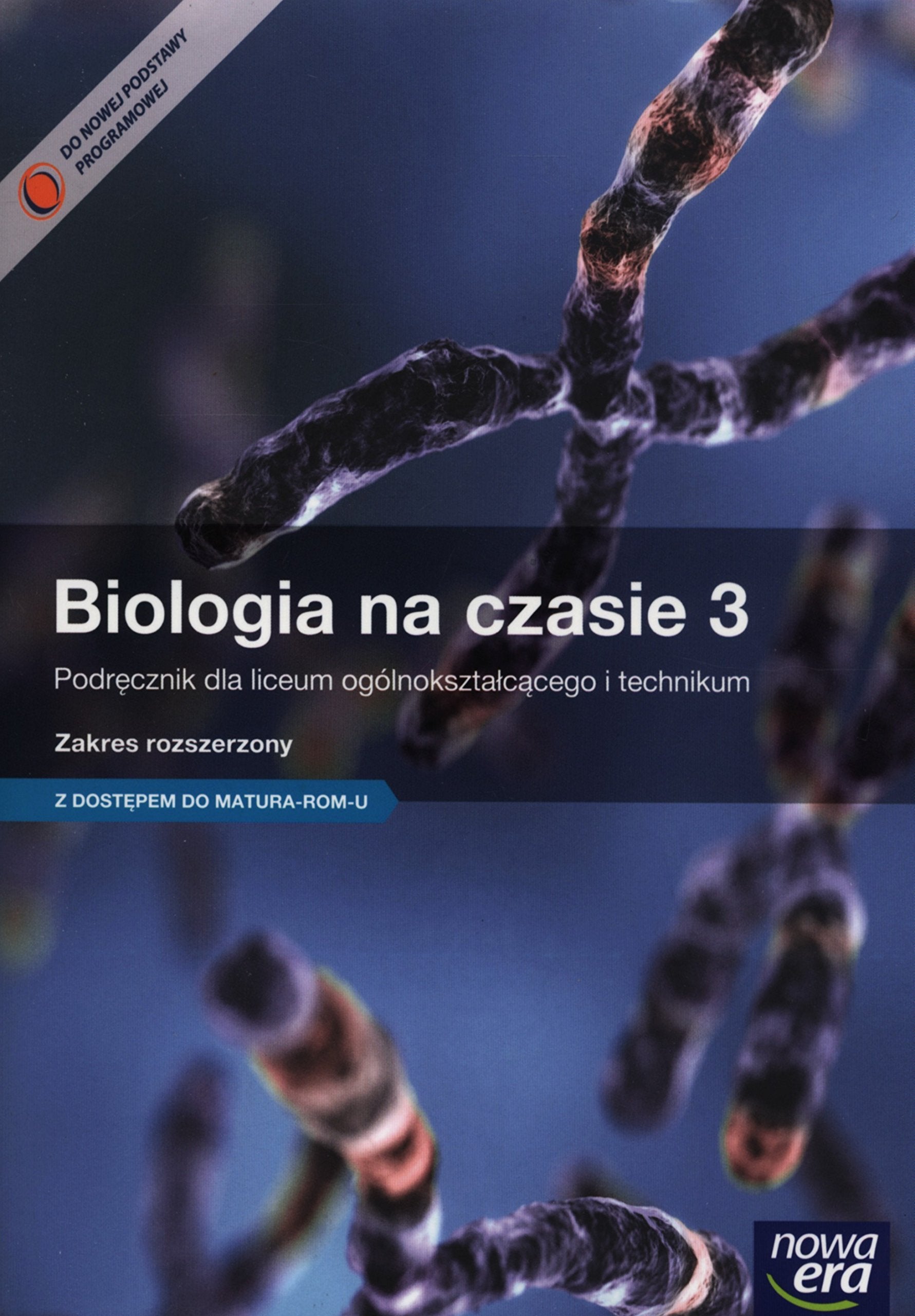 Biologia na czasie 3 Podrecznik Zakres rozszerzony + E-Testy: Liceum technikum Books