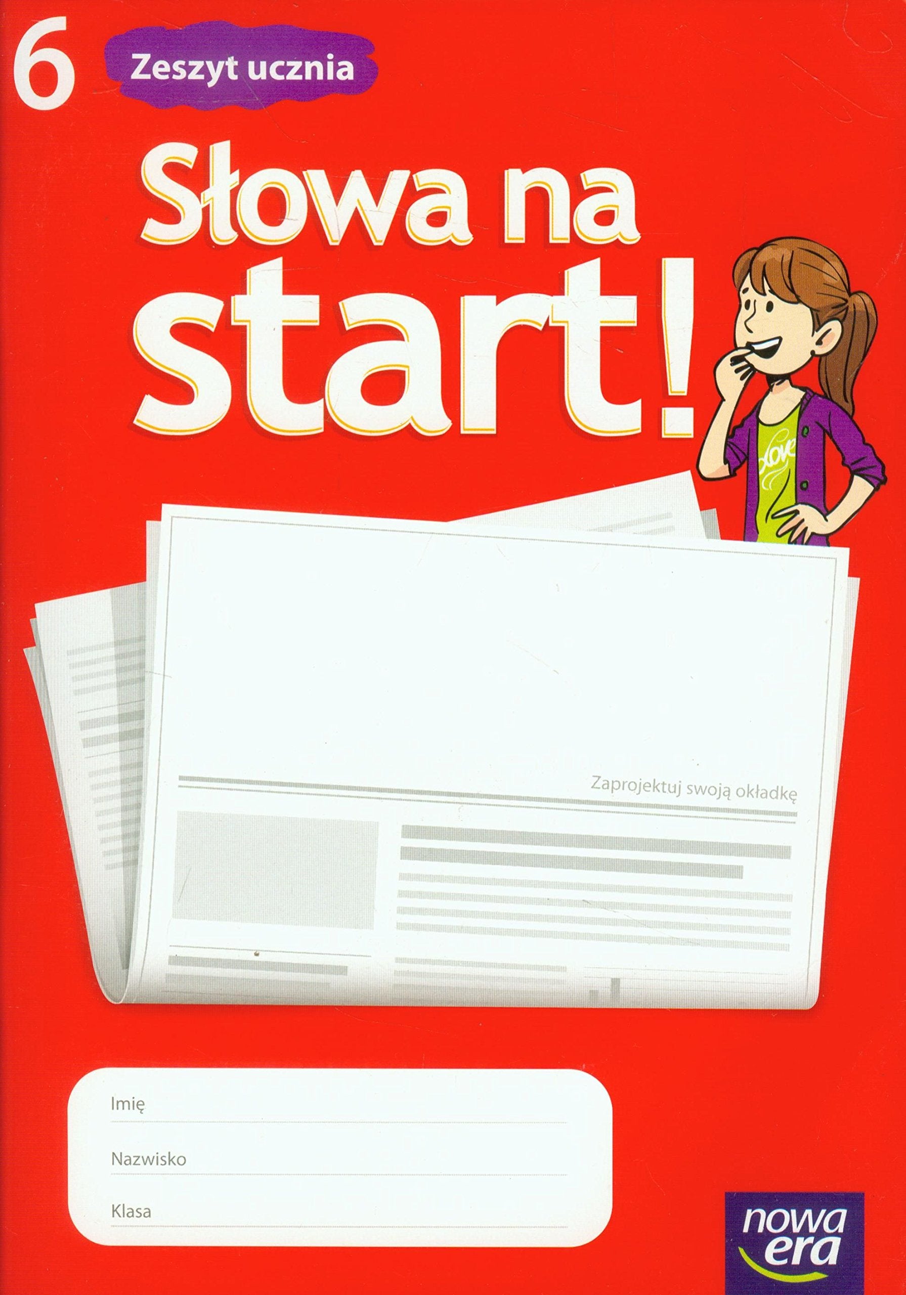 Slowa na start 6 Zeszyt ucznia: Szkola podstawowa Books