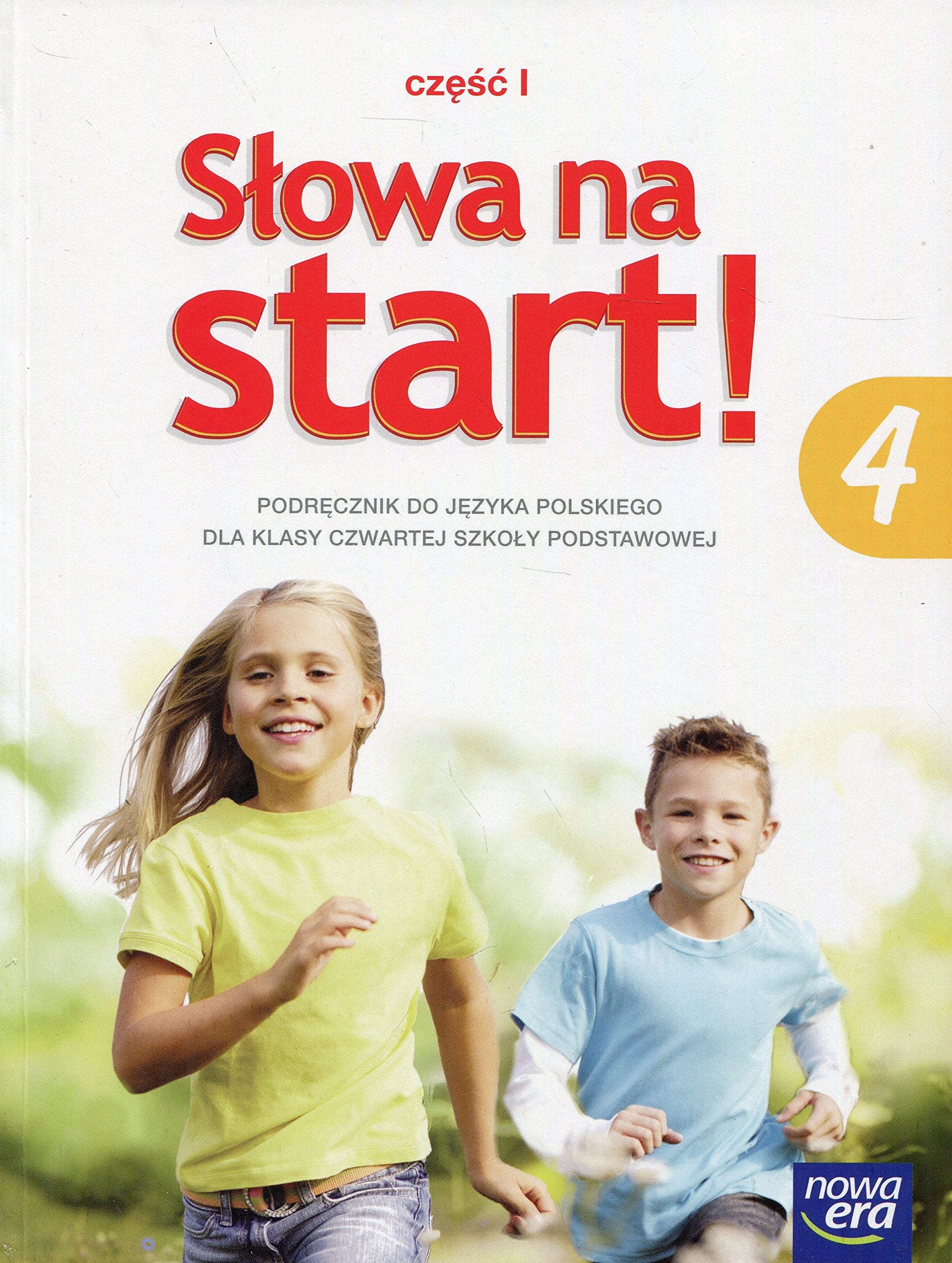 Słowa na start 4 Podręcznik Część 1 Kształcenie literackie i kulturowe: Szkoła podstawowa book