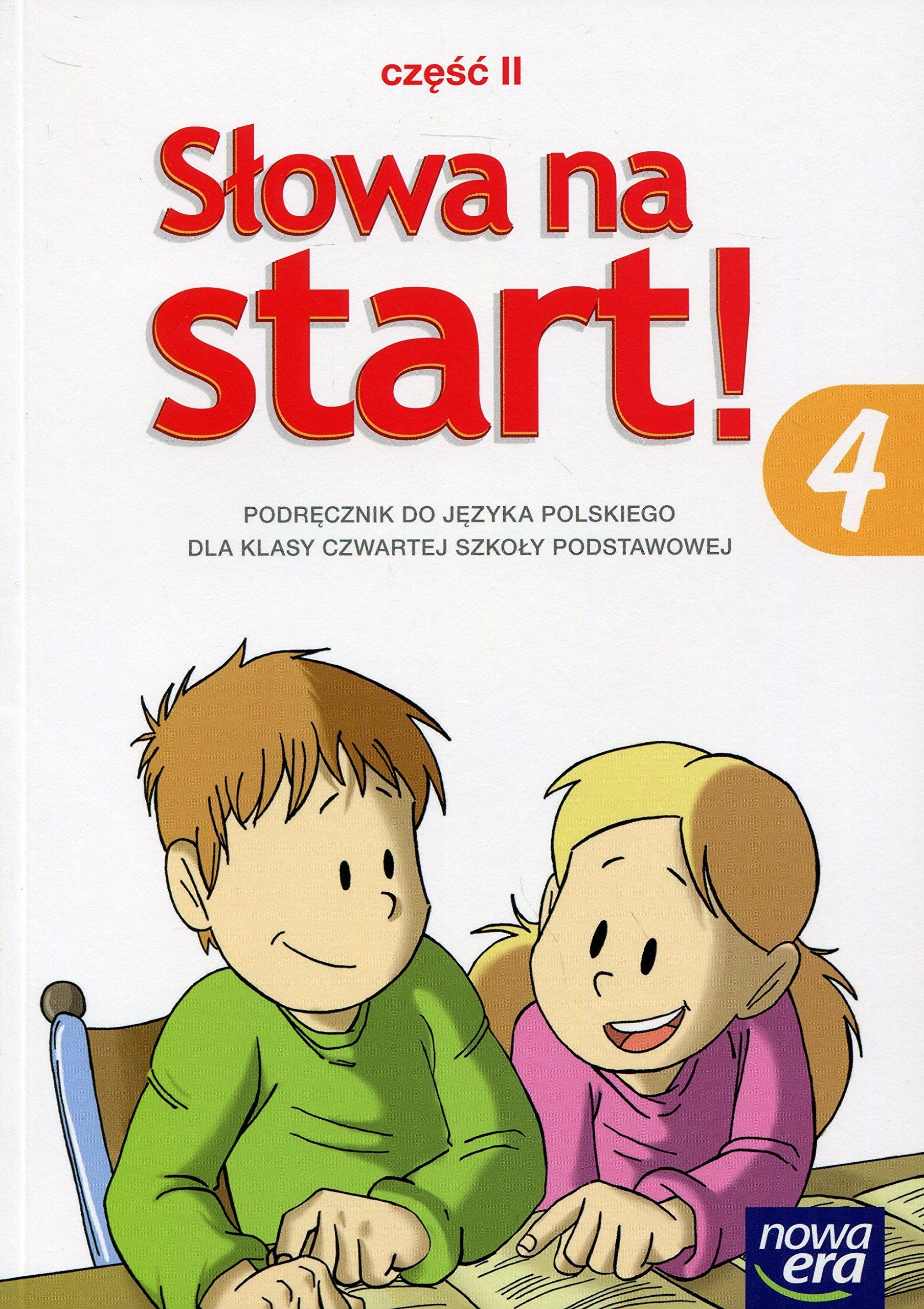 Slowa na start 4 Podrecznik Czesc 2 Ksztalcenie jezykowe Education & Training