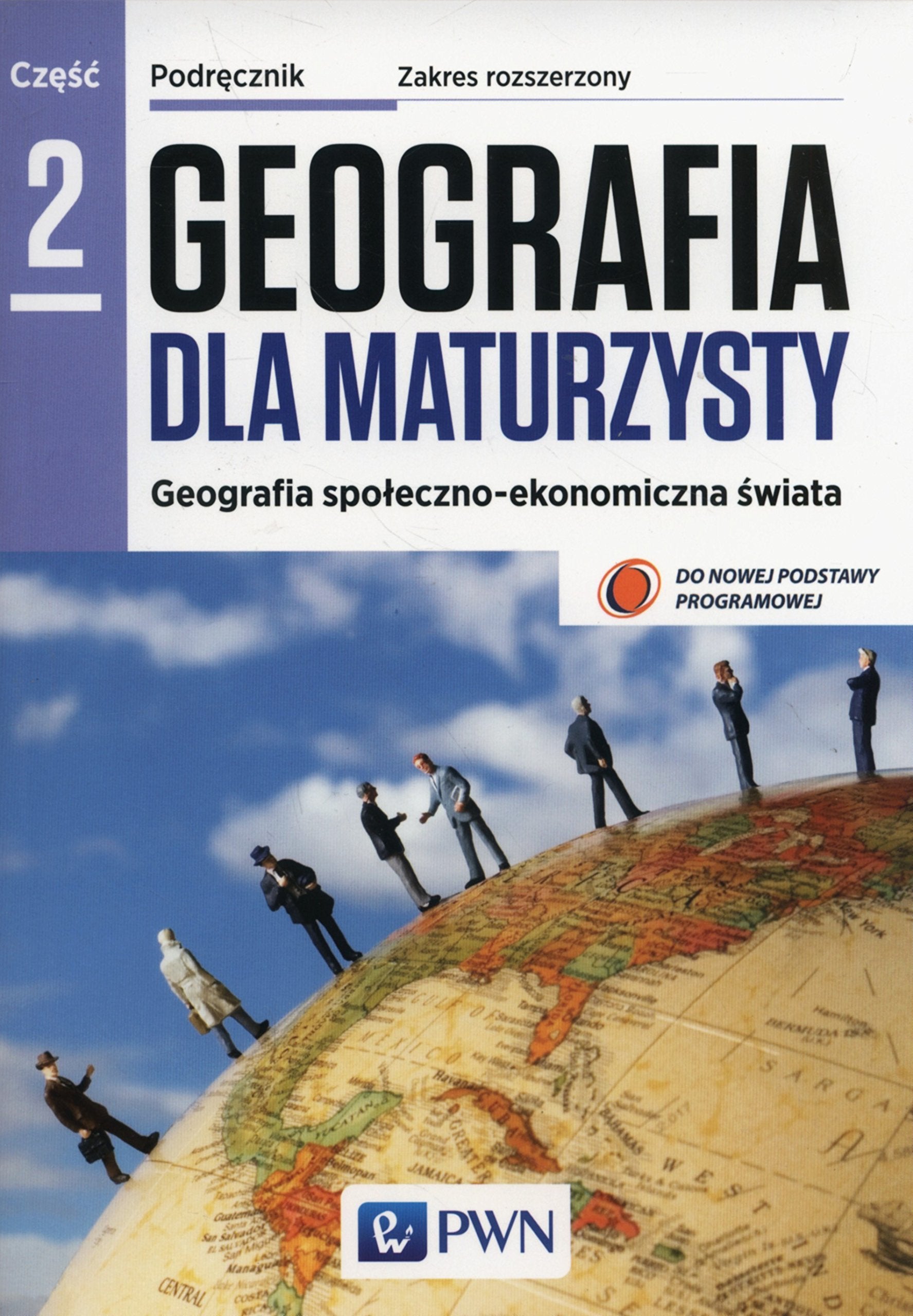 Geografia dla maturzysty Podrecznik Czesc 2 Zakres rozszerzony book