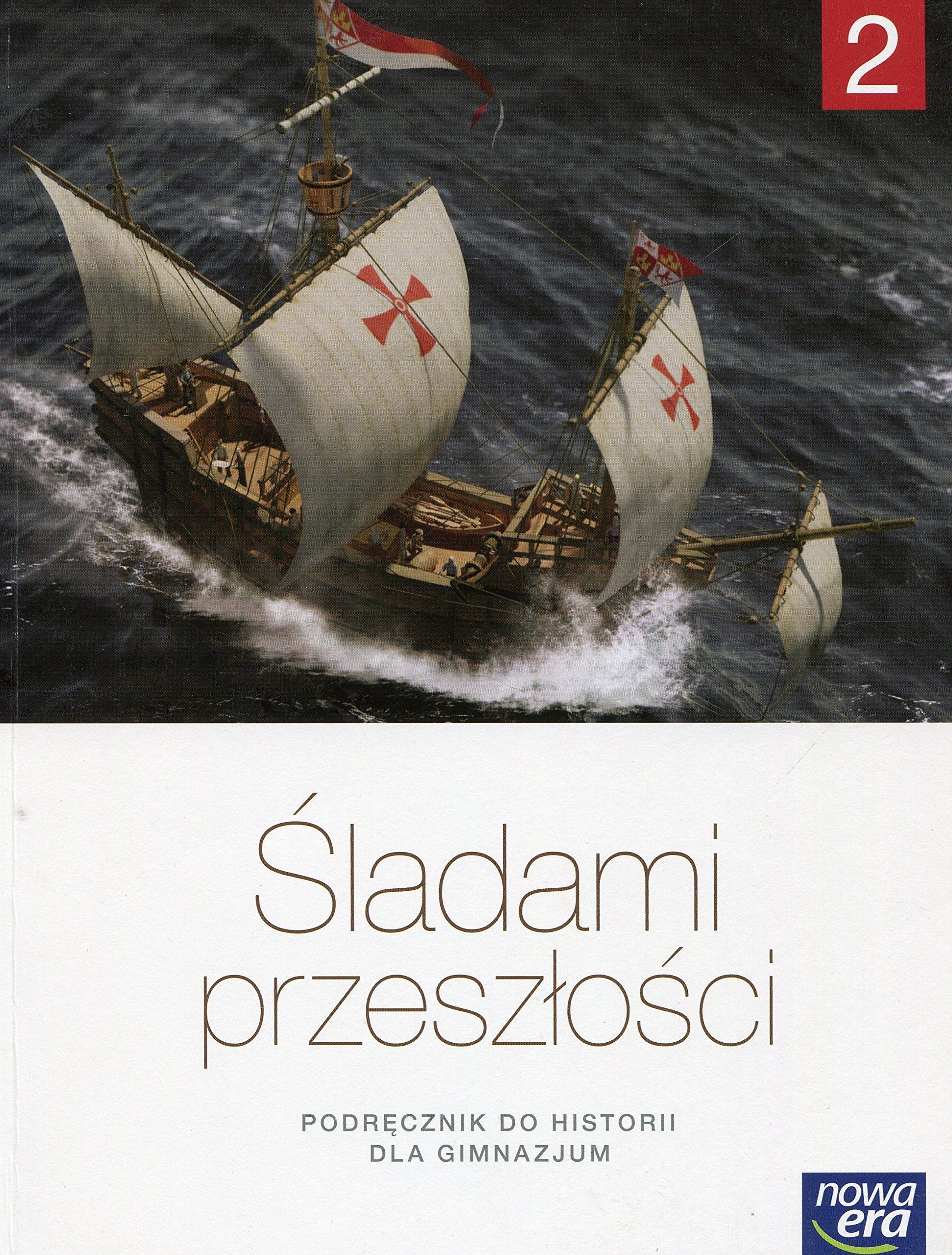 Sladami przeszlosci 2 Podrecznik: Gimnazjum (ŚLADAMI PRZESZŁOŚCI) Education & Training