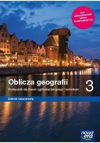 Oblicza geografii 3 Podręcznik Zakres rozszerzony: Szkoła ponadpodstawowa book