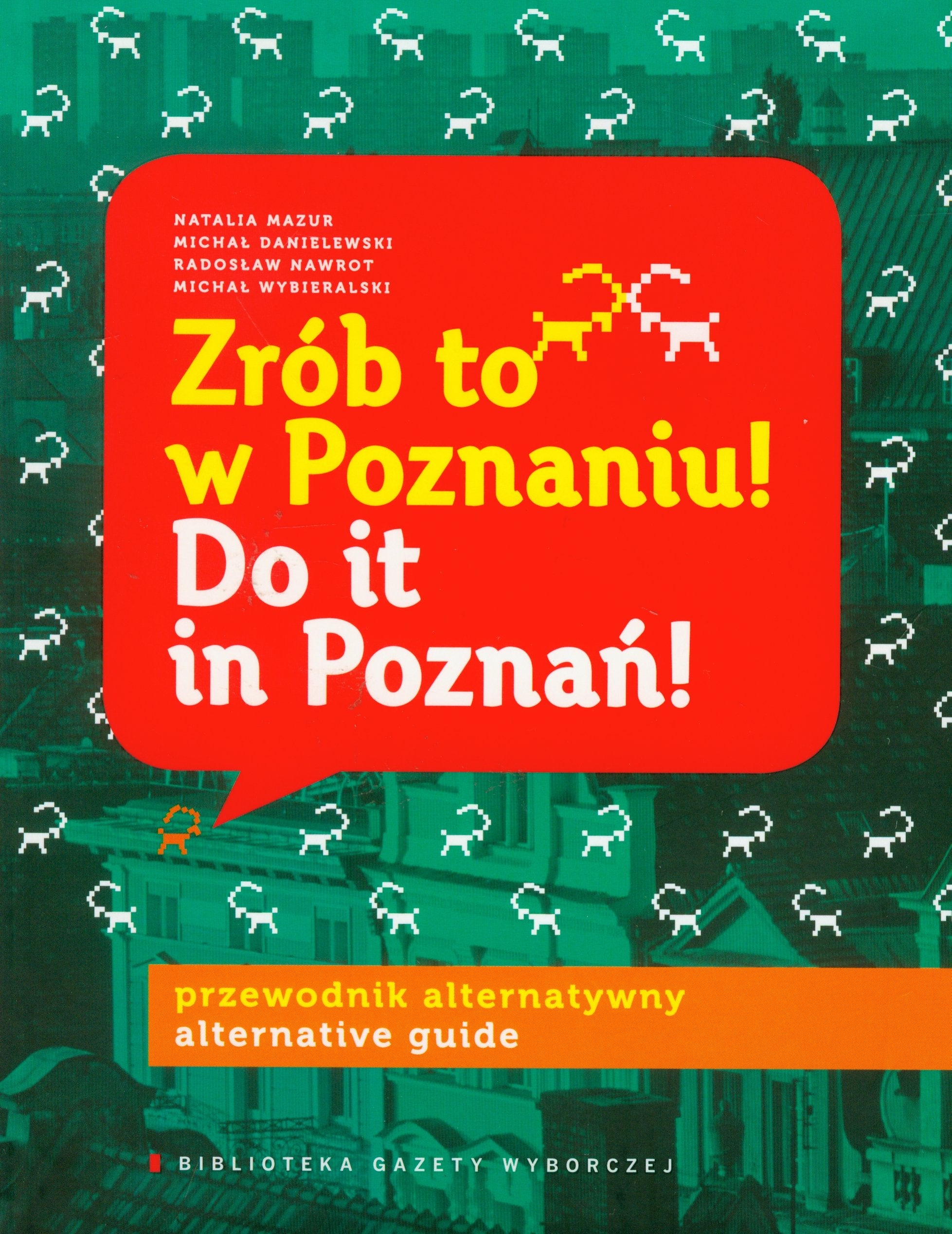 Zrób to w Poznaniu: przewodnik alternatywny Books