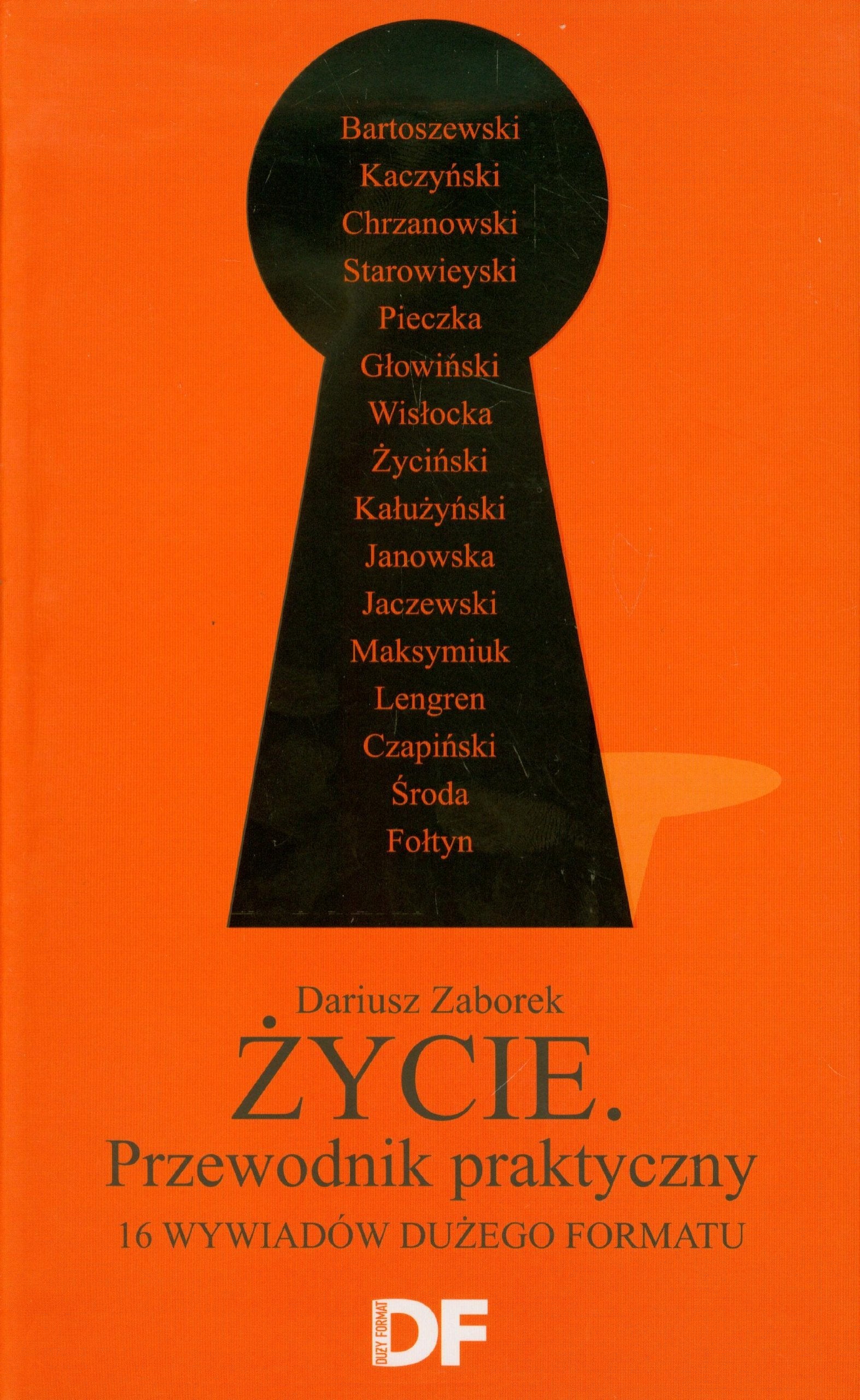 Życie Przewodnik praktyczny: 16 wywiadów dużego formatu Books