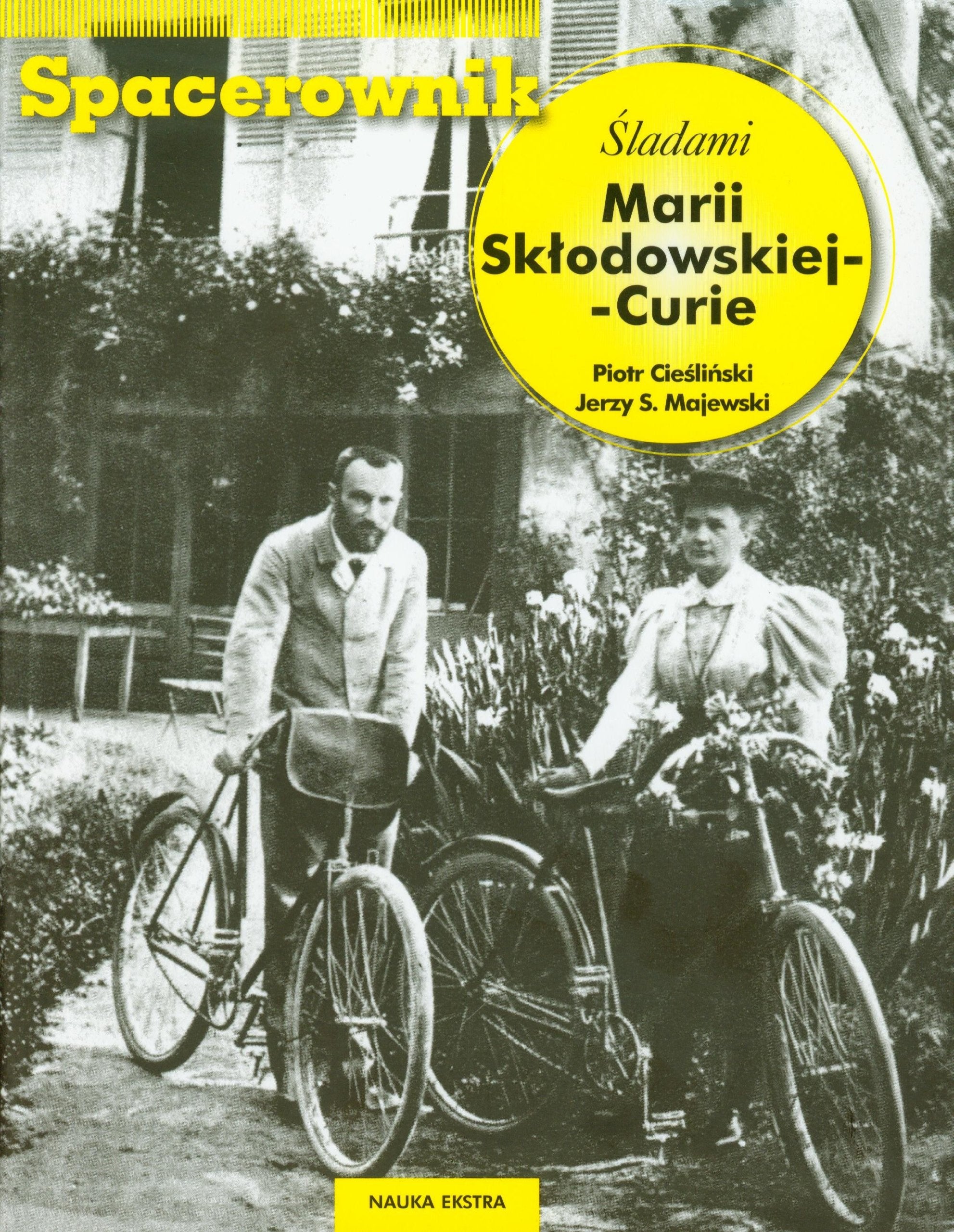 Spacerownik Sladami Marii Sklodowskiej Curie: wydanie polsko - angielskie Memories