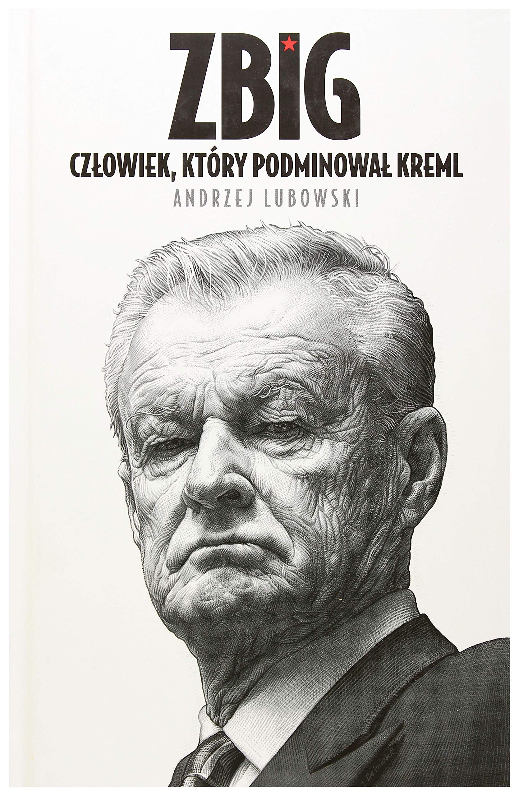 Zbig Czlowiek ktory podminowal Kreml Books
