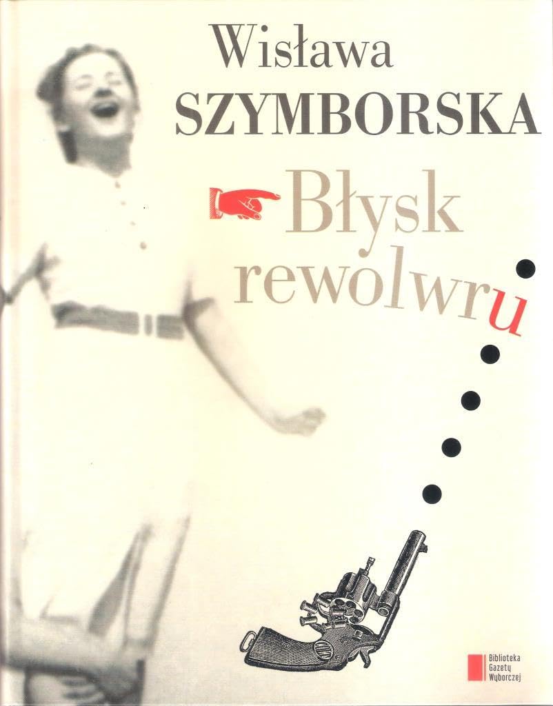 Blysk rewolwru Essays & Short Stories