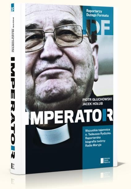 Product Image: Ojciec Tadeusz Rydzyk Imperator