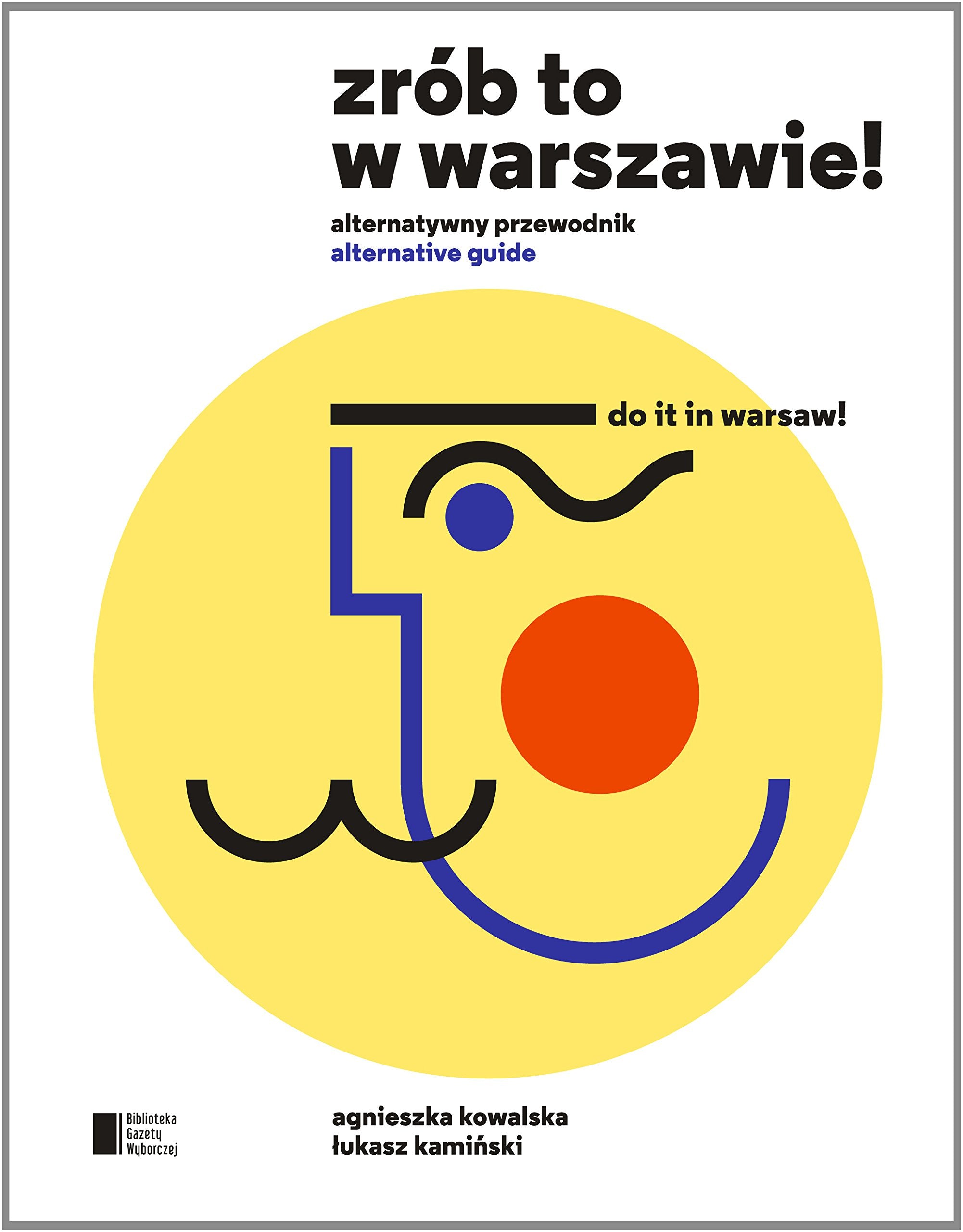 Zrob to w Warszawie! Alternatywny przewodnik book