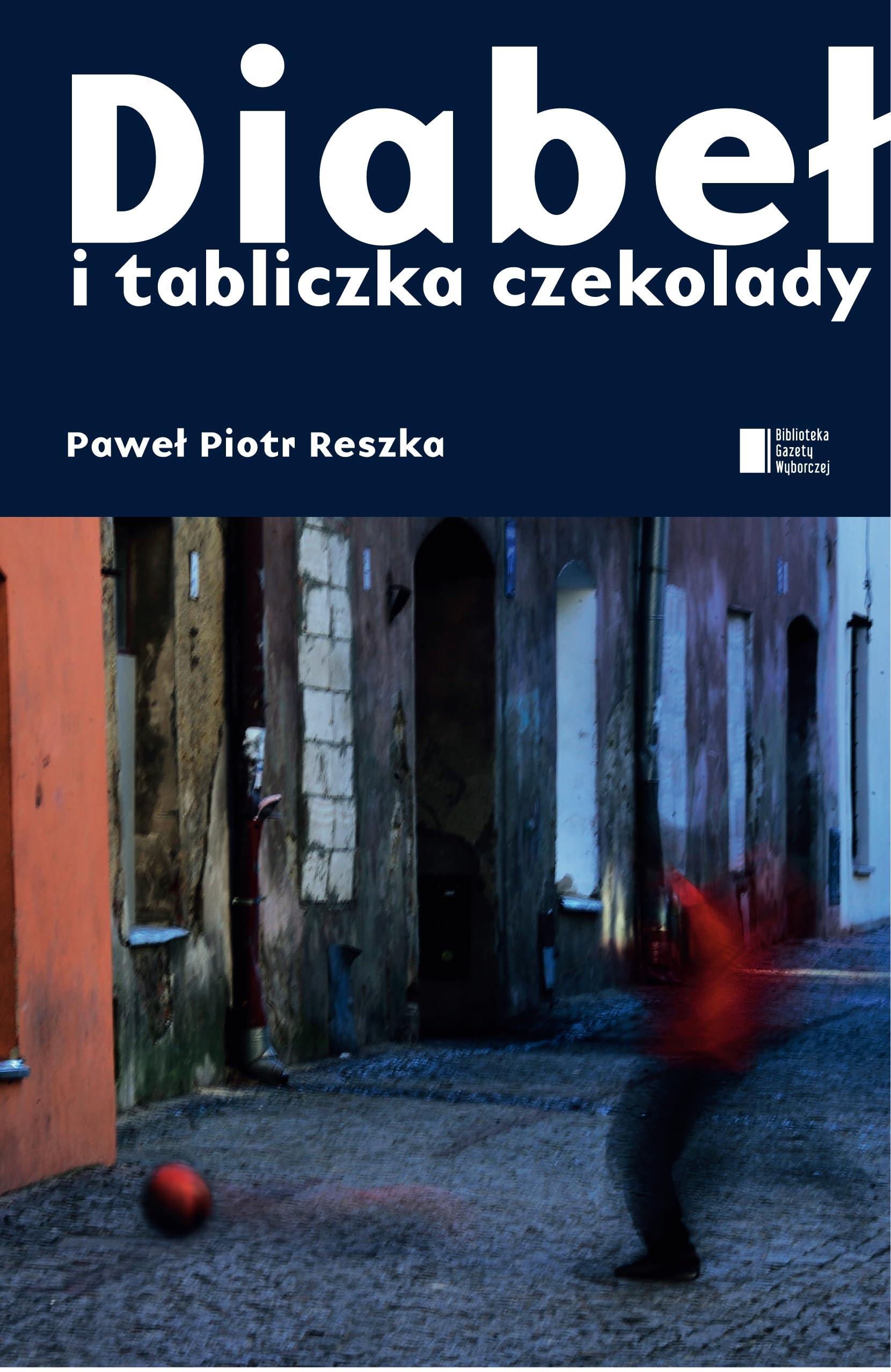 Diabel i tabliczka czekolady Politics & History