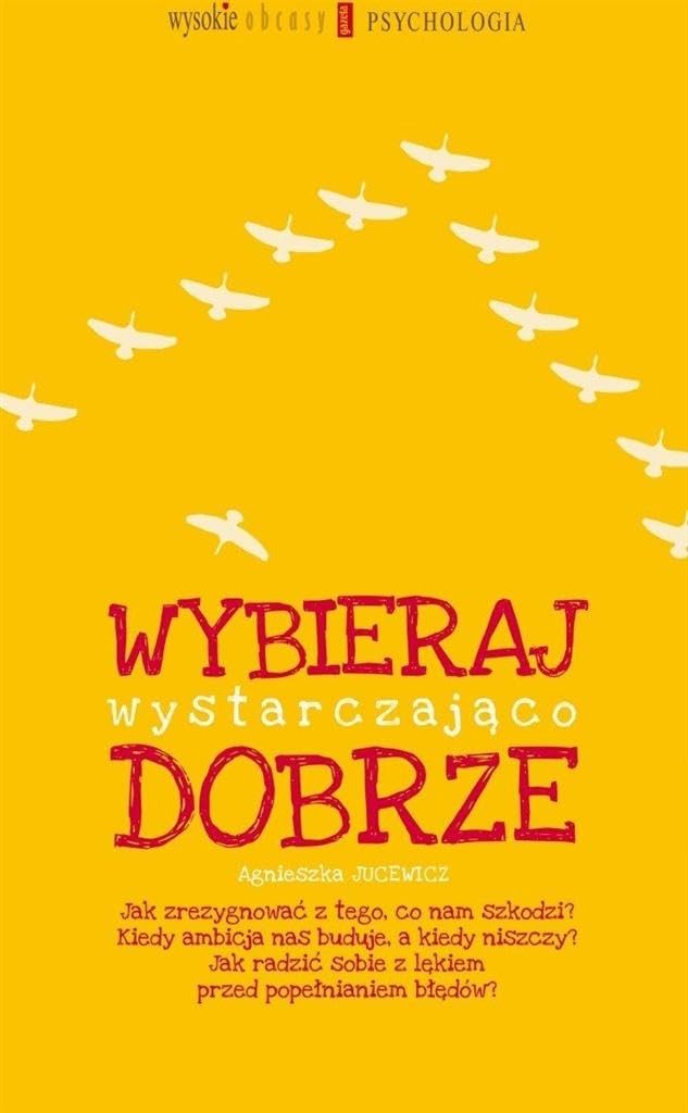 Wybieraj wystarczajaco dobrze book