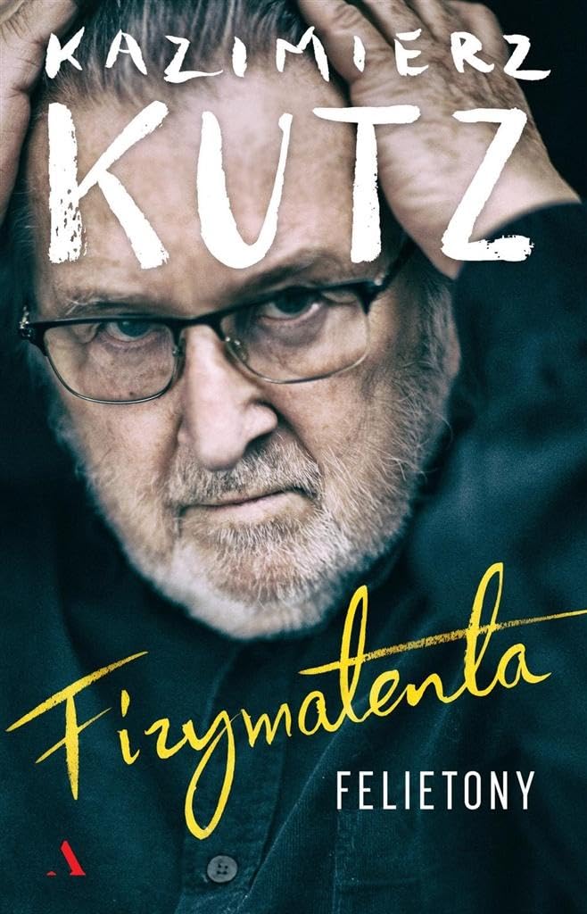 Fizymatenta Felietony z lat 2004-2016 Social Sciences