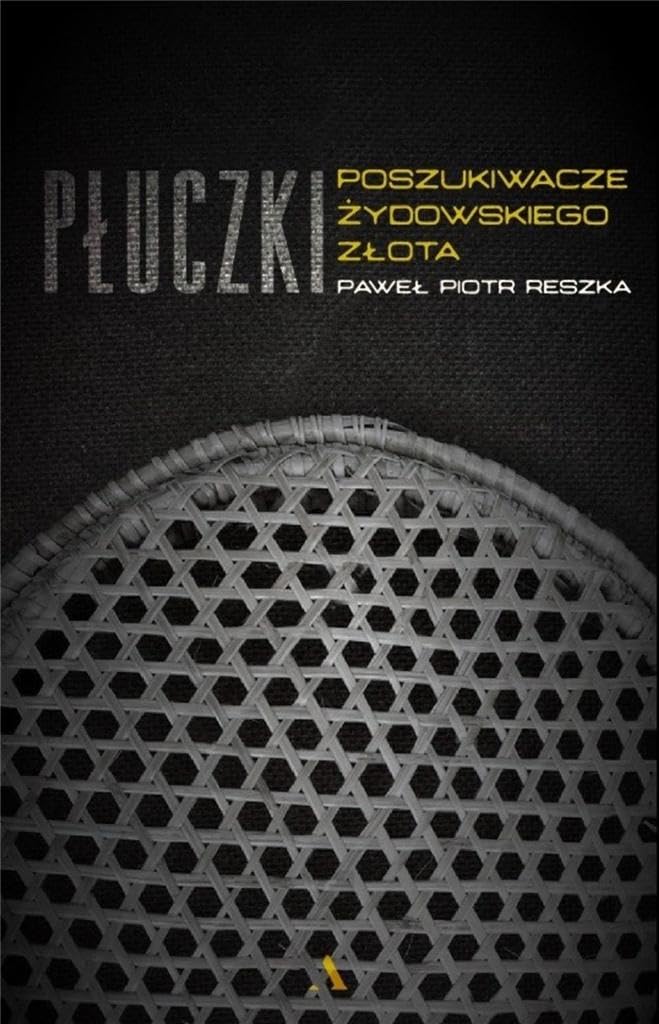 Płuczki: W poszukiwaniu żydowskiego złota Books