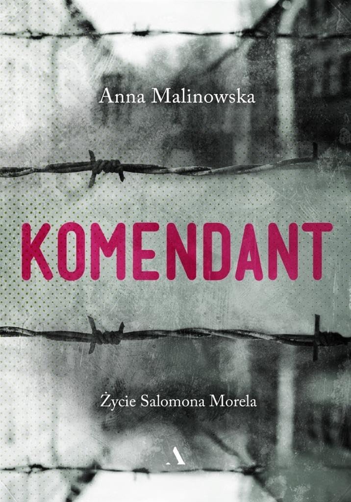 Komendant Życie Salomona Morela Books