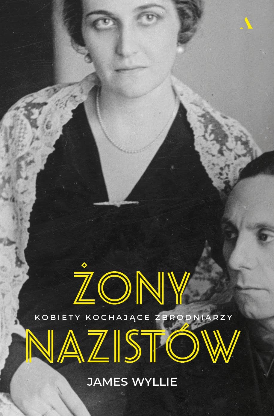 Żony nazistów: Kobiety kochające zbrodniarzy Books