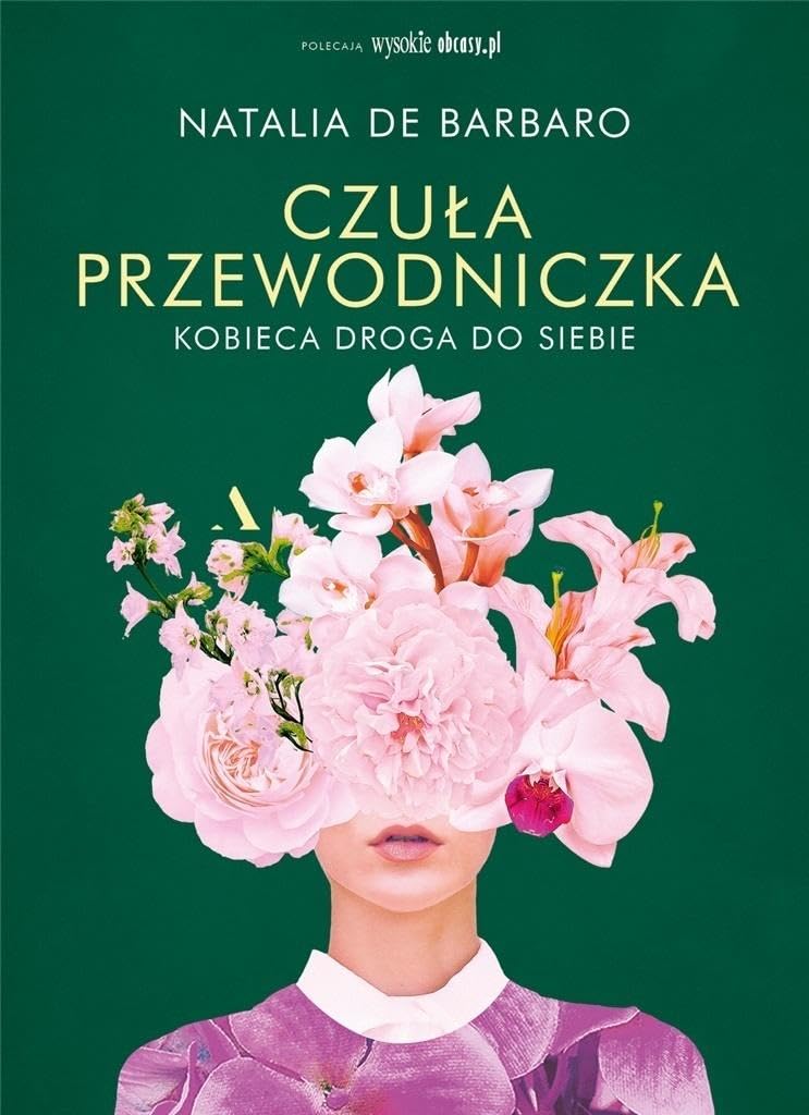 Czuła przewodniczka Kobieca droga do siebie Books