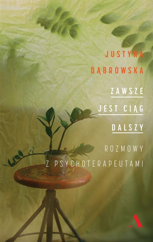 Zawsze jest ciąg dalszy. Rozmowy z psychoterapeutami Books