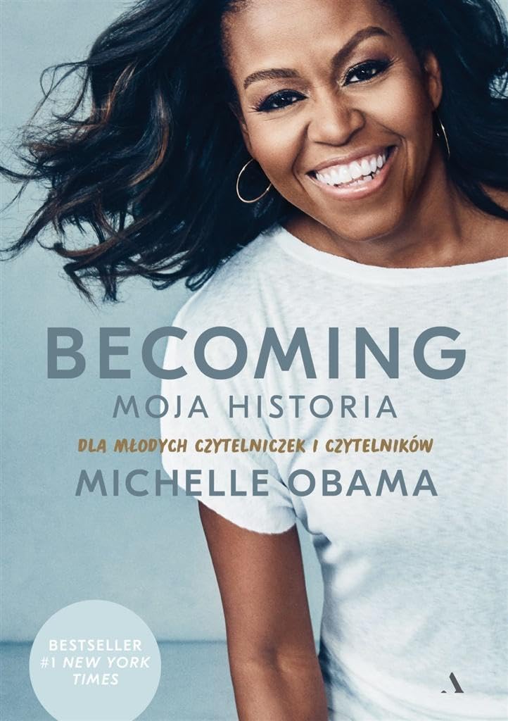 Becoming Moja historia Dla młodych czytelniczek i czytelników Books