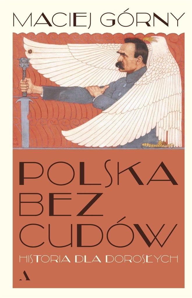 Polska bez cudów Historia dla dorosłych book