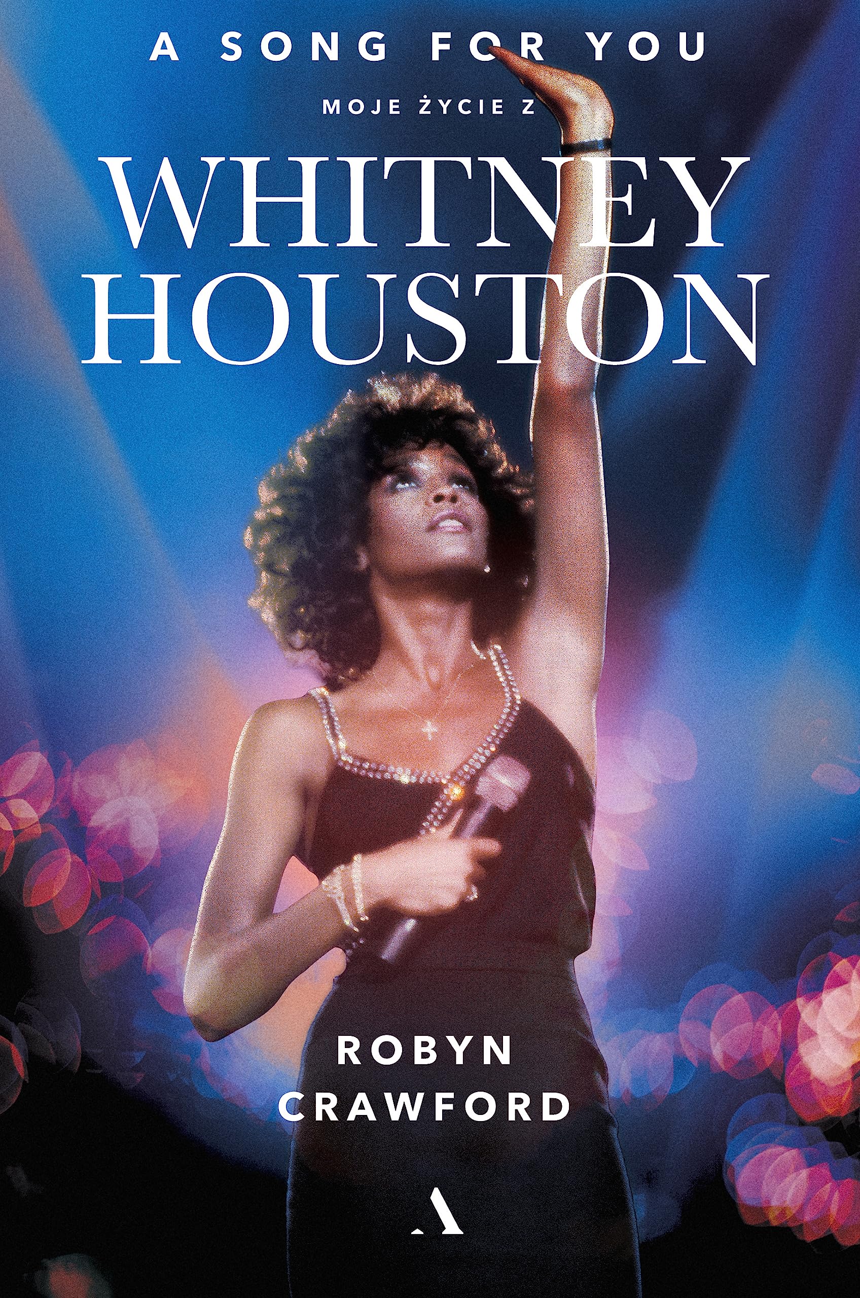 A song for you Moje życie z Whitney Houston book