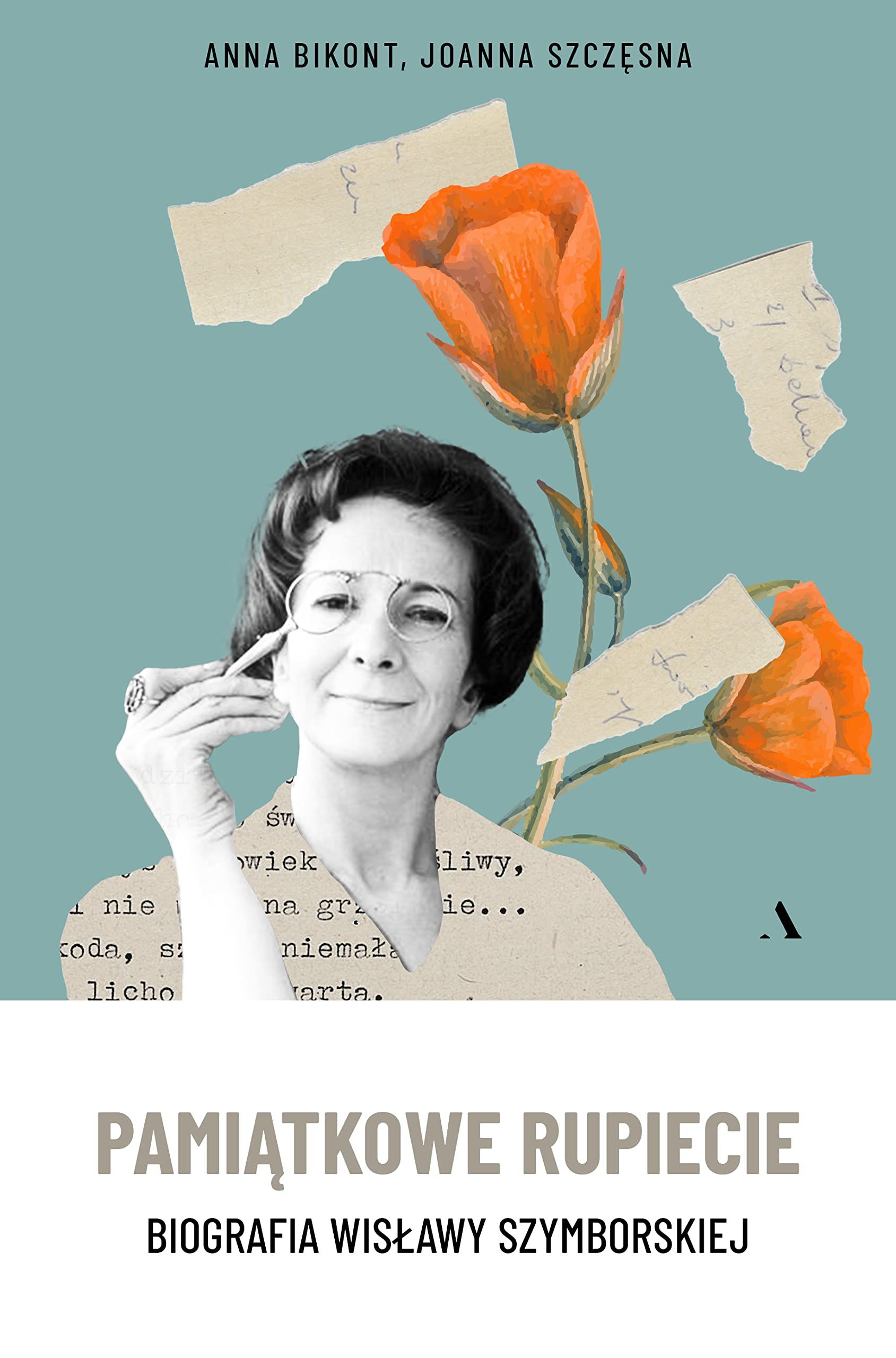 Pamiątkowe rupiecie: Biografia Wisławy Szymborskiej Books