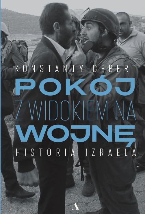 Pokój z widokiem na wojnę Historia Izraela Books