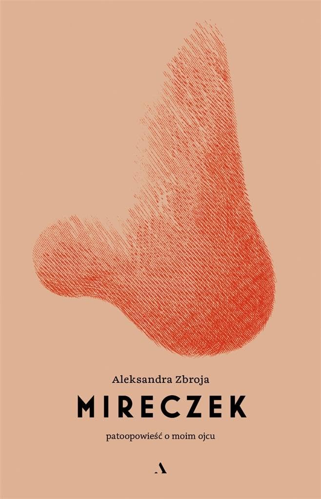 Mireczek: Patoopowieść o moim ojcu book