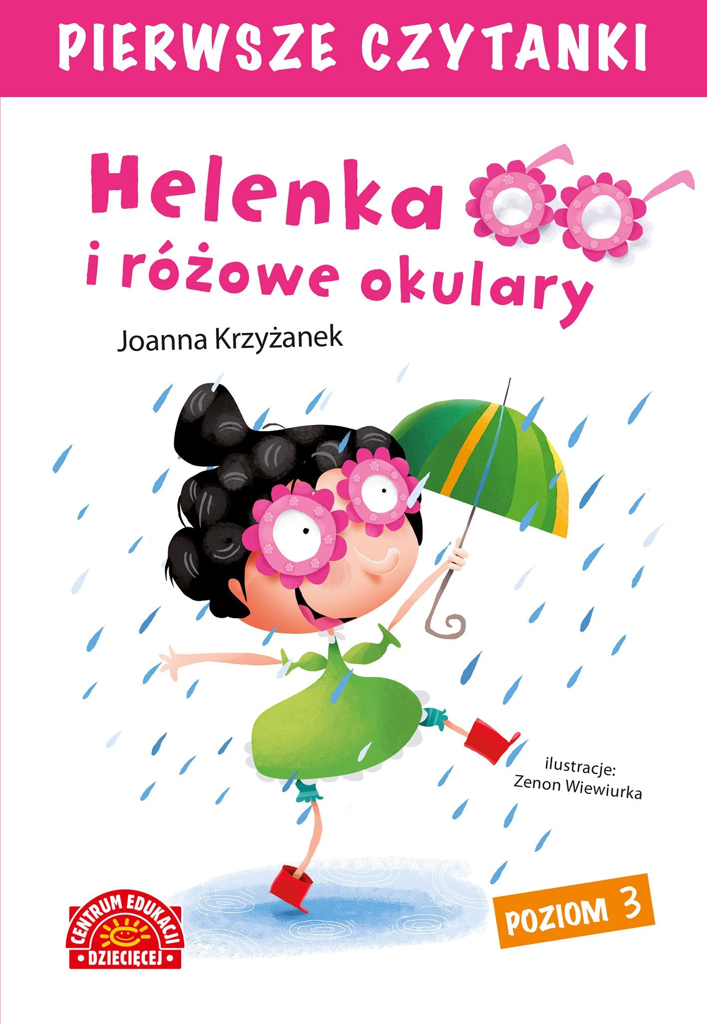 Helenka i różowe okulary Pierwsze Czytanki Books